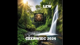 LEW -  HOROSKOP  NA MIESIĄC CZERWIEC 2024