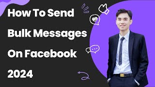 How To Send Bulk Messages On Facebook 2024 | Auto Send Message FB