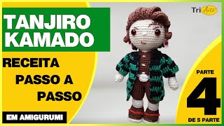 TANJIRO KAMADO AMIGURUMI | PARTE 4/5 | RECEITA