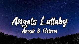 Arash & Helena- Angels Lullaby