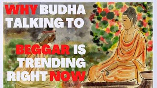 Why Budha talking to beggar  Is Trending Right Now