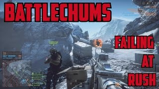 Battlefield 4 - Battlechums : Failing at rush