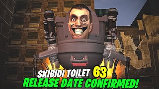 Skibidi Toilet 63 *POSTED*: Official Release Date Confirmed! - Skibidi Toilet 63 Secret Leaks Update