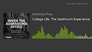 College Life: The Dartmouth Experience