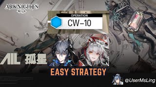 CW-10 | [Arknights] | Lone Trail Event | Easy Strategy | 2 Ops