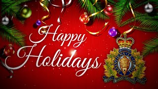 Happy Holidays from the Alberta RCMP