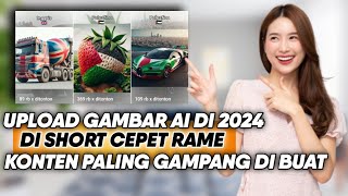 Cara Gampang Ngonten 2024! Cuma Upload Gambar AI Di YouTube Shorts Bisa Gajian Rutin!