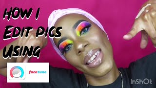 How I Edit My Pictures For IG| How ToFacetune Like A Pro| Glamplified Beauty