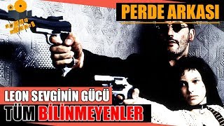 Leon -  The Professional - Sevginin Gücü Kamera Arkası Tüm Bilinmeyenler