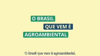 Coalizão Brasil - O Brasil que vem é agroambiental