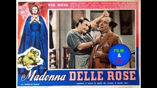 Madonna delle rose - Un film di Enzo Di Gianni (1954)