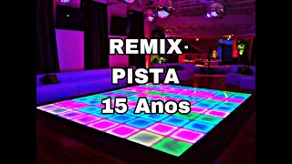 MELHORES REMIX PISTA DEBUTANTES PARA SUA FESTA DE 15 ANOS 2024 2025