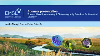 2023 EMSL User Meeting | Thermo Mass Spectrometry & Chromatography Solutions for Chemical Diversity