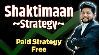 Shaktimaan Trading Strategy 📊 | Option Buying Strategy | Bank Nifty | Baap Of Chart