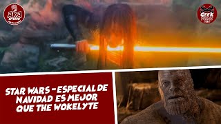 #STARWARS - ESPECIAL DE NAVIDAD ES MEJOR QUE THE WOKELYTE - #OPINION - AKA EN VIVO #DISNEY #SERIES