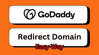 How To Redirect Your GoDaddy Domain To Another Website (Easy Way)