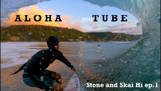 Stone and Skai HI / Aloha YouTube /  Ep1