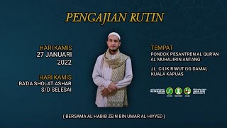 🔴PENGAJIAN RUTIN BERSAMA AL HABIB ZEIN BIN UMAR AL HIYYED  DIPONDOK PESANTREN AL MUHAJIRIN ANTANG...