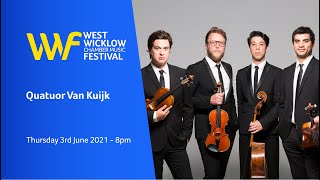 West Wicklow Festival - Quatuor Van Kuijk *Starts at 15:06*