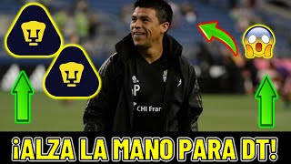 ✅🔥¡BOMBA!¡GONZALO PINEDA ALZA LA MANO PARA DIRIGUIR A LOS PUMAS DE LA UNAM! | ULTIMAS NOTICIAS PUMAS