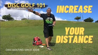 INCREASE YOUR DISTANCE // DISC GOLF 101