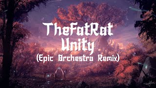 TheFatRat - Unity (Epic Orchestra Remix) [1 HOUR]