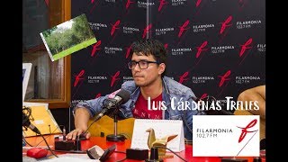 Luis Cárdenas Trelles en Radio Filarmonía (2019)