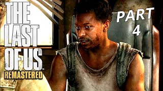 THE LAST OF US REMASTERED Gameplay Walkthrough Part 4 - No Commentary