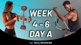 WEEK 4-6 Day A | 2023 Bullworker Fit Challenge