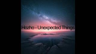 Hozho - Unexpected Things