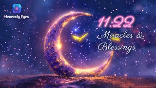 Listen Before 11:22 Ends - Portal of Miracles and Blessings Opening - All Your Wishes Come True