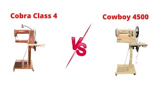 Cobra Class 4 Vs Cowboy 4500 Leather Sewing Machines