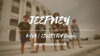 JEEPNEY by KALA | IDLEPITCH Covers