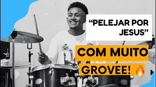 Igor Felipe - Pelejar por Jesus (com muito Groove 🔥)  #drumcam #drumcover