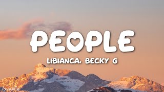 Libianca - People (Lyrics) ft. Becky G | King, Nick Jonas, Jaymes Young, Victor Thompson