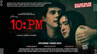 10 Pm - Mawar Eva De Jongh, Maxime Bouttier, Giorgino Abraham | Serial Horor Terbaru 2024