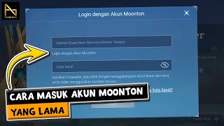 CARA LOGIN AKUN MOONTON MOBILE LEGEND 2024