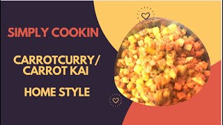 CARROT CURRY // CARROT KAI // HOME STYLE // EASY & TASTY // TRY IT