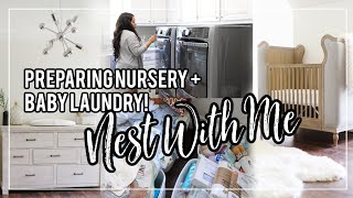 Nest With Me! | Baby Laundry + Nursery Organization! Baby #2! NitraaB