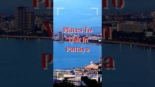 Places to visit in Pattaya #pattaya #pattayathailand #pattayanightlife #pattayacity #pattayabeach