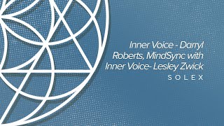 Inner Voice - Darryl Roberts, MindSync with Inner Voice- Lesley Zwick