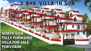 3 BHK Villa in Goa| North Goa |Fully Furnished Villa for Sale| Porvorim