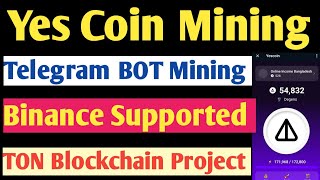 Yes Coin Mining | Supported By Telegram | Post By Binance | Already Viral | Crypto Mining 🔥