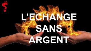 Défi 8_FAQ avec Simone SPERA_L'échange sans argent