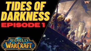 Tides of Darkness [WoW Novel by Aaron Rosenberg] - Chapters 1 and 2