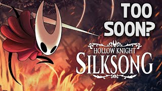 Was Silksong Originally Announced Too Early? - What Do You Think?