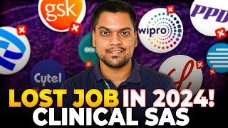 Can you loose your clinical SAS job ? | Dark Reality |Freshers