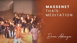 Massenet Thaïs: Méditation // Diana Adamyan, violin (10 y.o.)