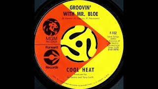 "Groovin' with Mr  Bloe" - Cool Heat