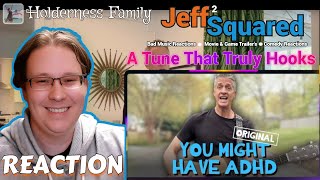 👀⭐You Might Have ADHD - Original Song | REACTION (Holderness Family Music)